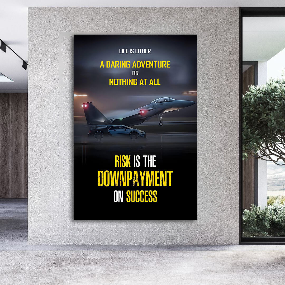 Life is adventure wall art, risk is the down payment on success canvas, entrepreneur print, office poster, all or nothing motivational art