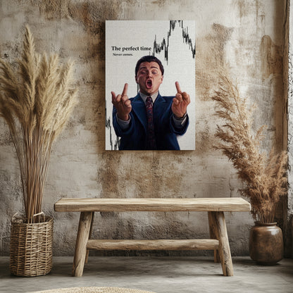 "The Wolf of Wall Street"The Perfect Time Never Comes Canvas Print - Iconic Movie Entrepreneur Inspirational Wall Art Poster, Jordan Belfort Decor for Home Office Gym Dorm Man Cave
