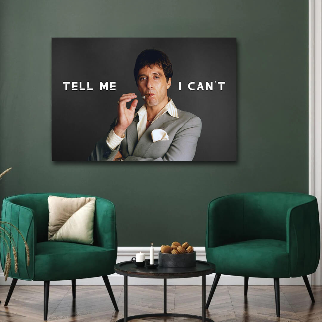 Scarface "Tell Me I Can't" Motivational Gangster Poster - Tony Montana Inspirational Canvas Wall Art Print, Al Pacino Movie Decor for Home Office Bedroom Dorm