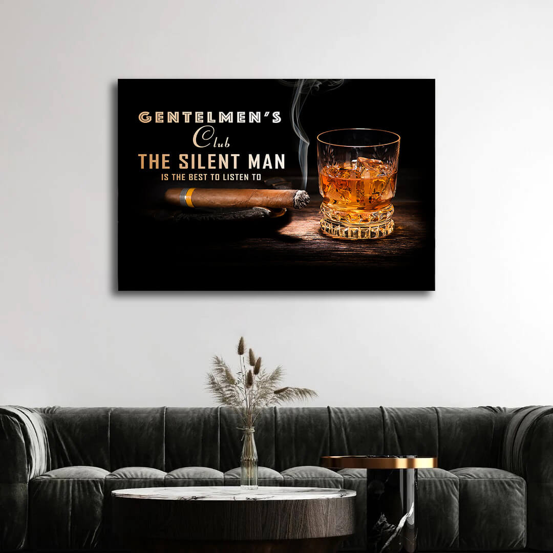 Whiskey CIGAR  Canvas Print, Gentlemen's Club, Alcohol Wall Art, Real Man Gift for him, The Silent Man Is The Best To Listen To, bar poster