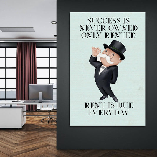 Alec Monopoly Canvas | Success is never owned only rented, rent is due everyday | Inspirational Decor Poster - Motivational Office Wall Art