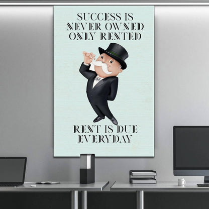 Alec Monopoly Canvas | Success is never owned only rented, rent is due everyday | Inspirational Decor Poster - Motivational Office Wall Art