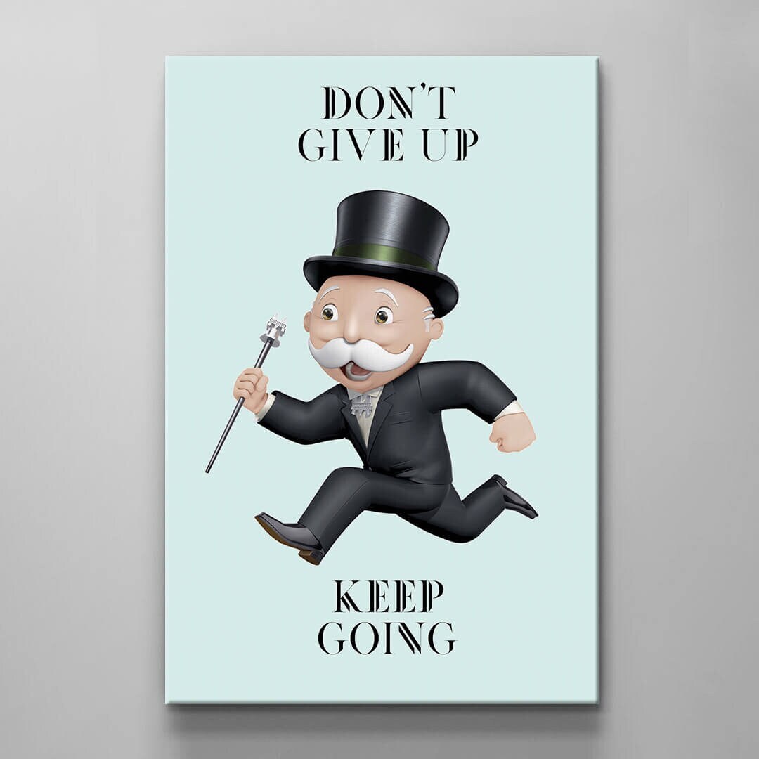 Alec Monopoly Canvas Dont Give Up - Keep Going  Inspirational Living Room Poster Art - Motivational Office Wall Decor