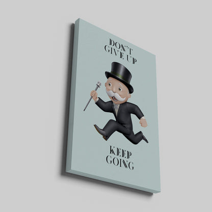 Alec Monopoly Canvas Dont Give Up - Keep Going  Inspirational Living Room Poster Art - Motivational Office Wall Decor