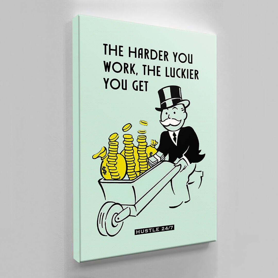 ALEC MONOPOLY CANVAS - The Harder You Work The Luckier You Get 5 Am Club Entrepreneur Poster - Motivational Inspirational Art - Hustle 247