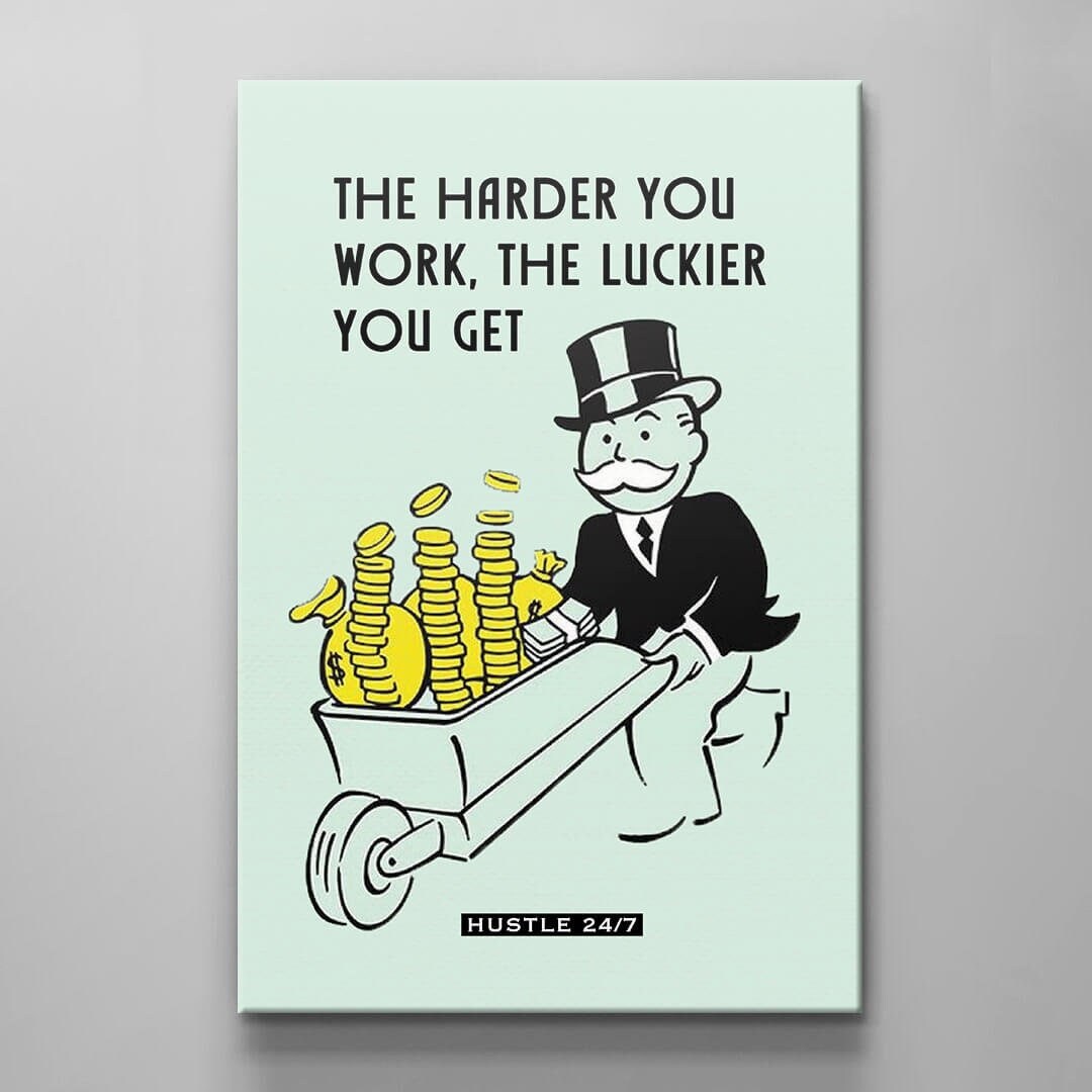 ALEC MONOPOLY CANVAS - The Harder You Work The Luckier You Get 5 Am Club Entrepreneur Poster - Motivational Inspirational Art - Hustle 247