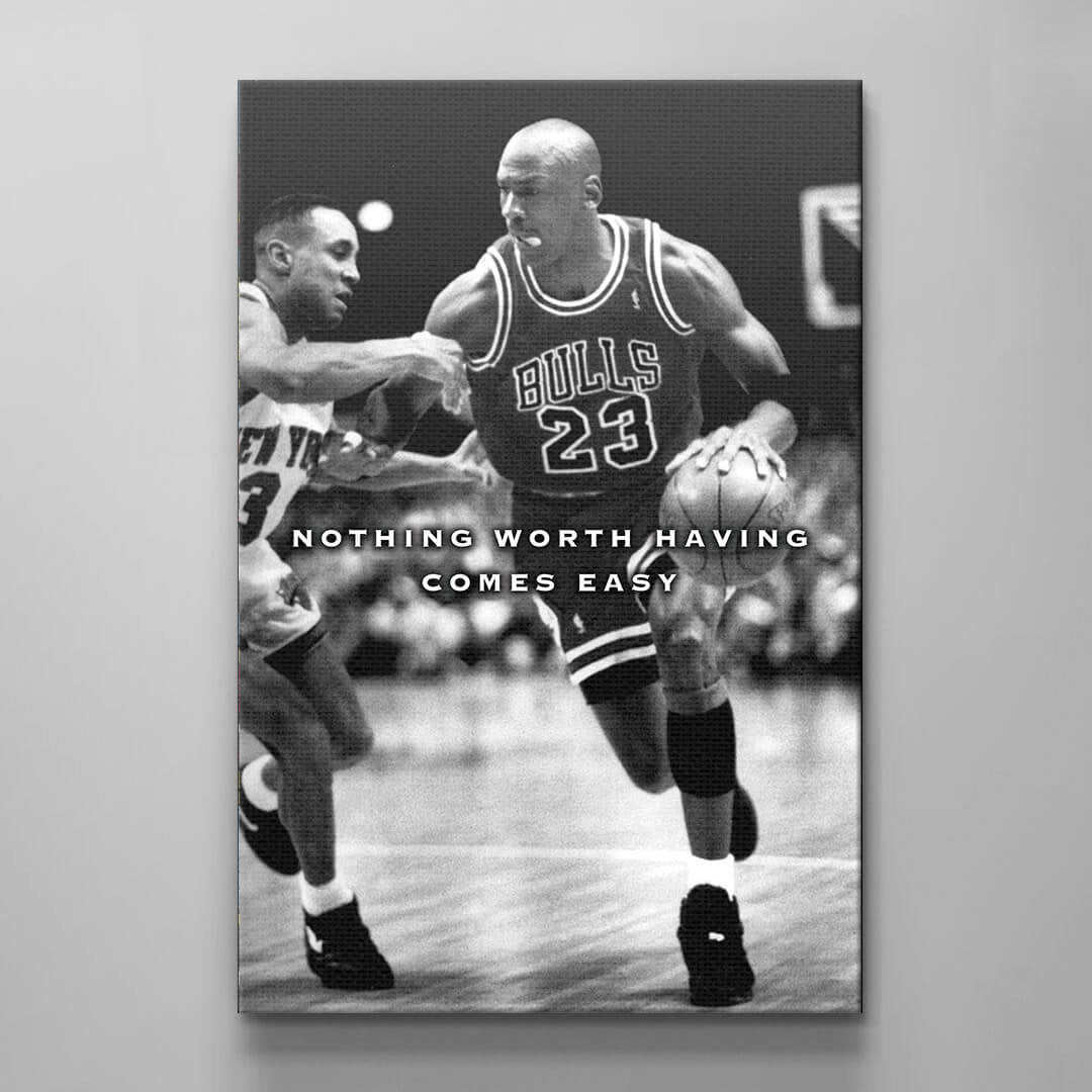 NOTHING COMES EASY Michael Jordan Basketball Ball Wall Art, Jordan 23 Chicago Bulls Poster, Wall Art, Mike Basketball Goat Canvas