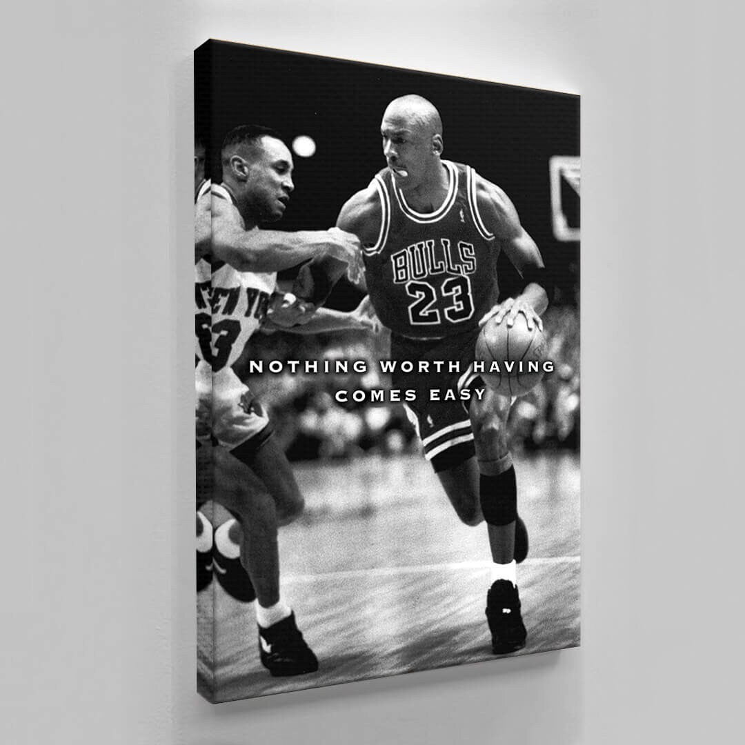 NOTHING COMES EASY Michael Jordan Basketball Ball Wall Art, Jordan 23 Chicago Bulls Poster, Wall Art, Mike Basketball Goat Canvas