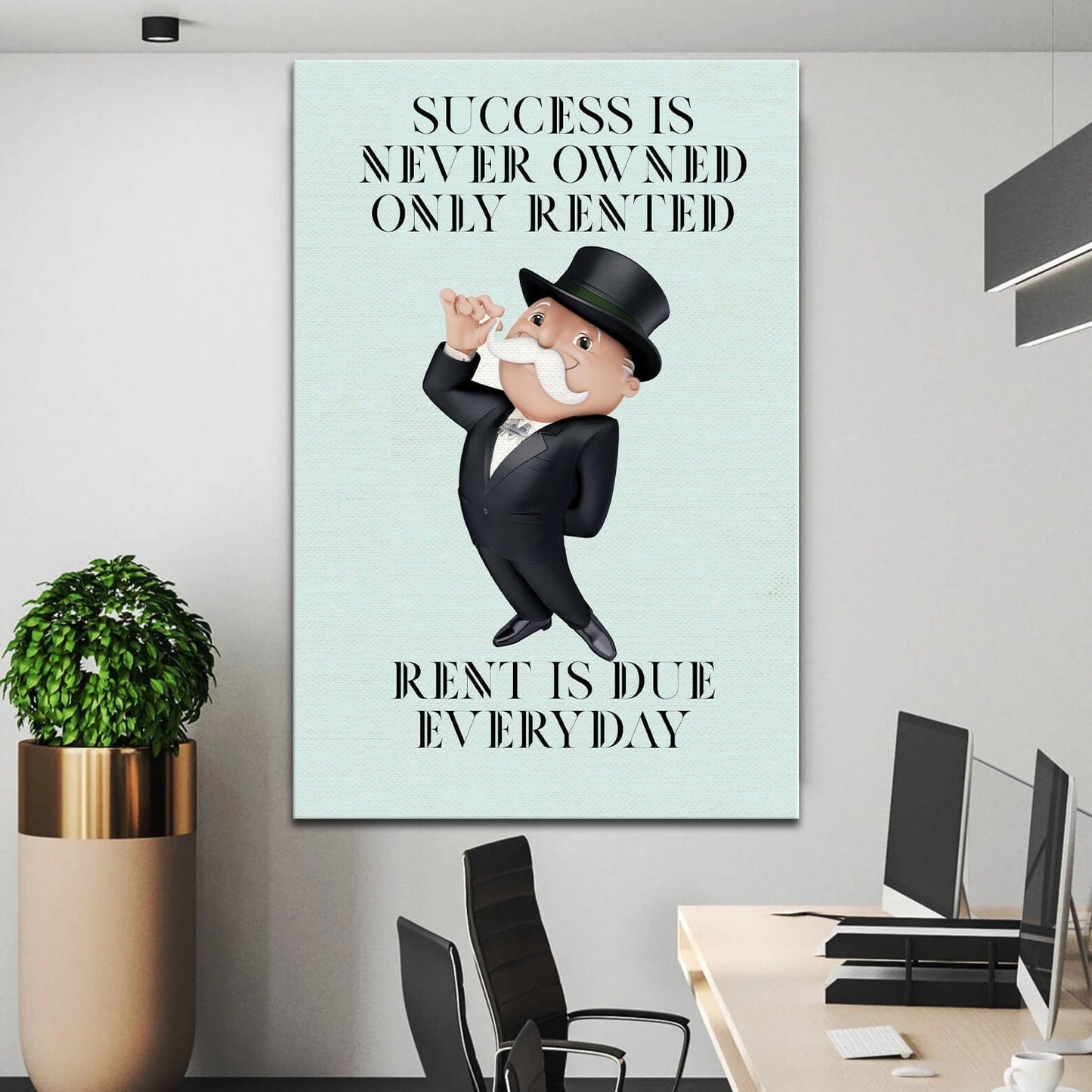 Alec Monopoly Canvas | Success is never owned only rented, rent is due everyday | Inspirational Decor Poster - Motivational Office Wall Art