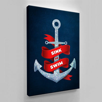 Sink or Swim Canvas Art High Quality Diamonds Motivational Entrepreneur Art for Home and Office Ocean Design Anchor Quote Poster Art