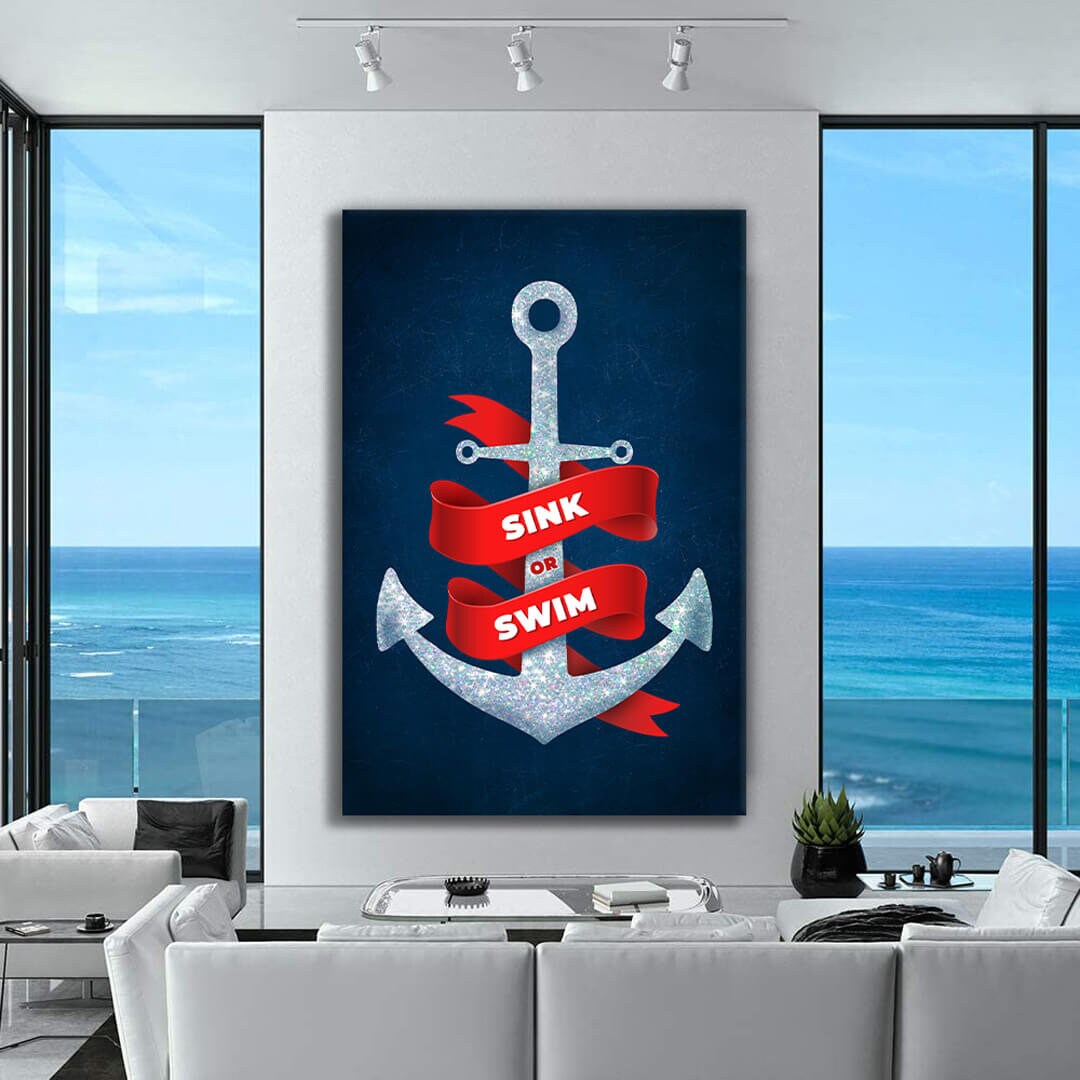 Sink or Swim Canvas Art High Quality Diamonds Motivational Entrepreneur Art for Home and Office Ocean Design Anchor Quote Poster Art