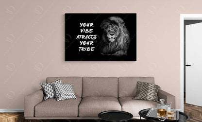 Wild Lion Motivational Quote Art - Posters and Prints on Canvas - "Your Vibe Attracts Your Tribe" Quote Art - Bet on Yourself Success Print