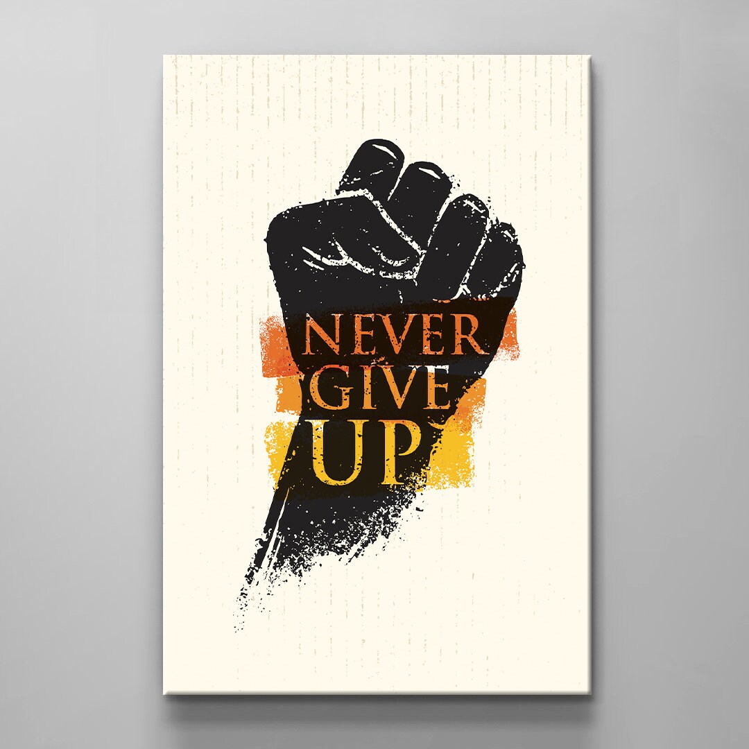 Never Give Up Quote Canvas Motivational Entrepreneur Office Art Design Inspirational Quote Canvas for Successful People BLM Art Decor