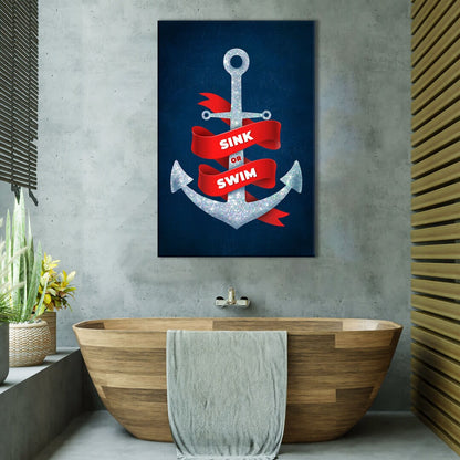 Sink or Swim Canvas Art High Quality Diamonds Motivational Entrepreneur Art for Home and Office Ocean Design Anchor Quote Poster Art