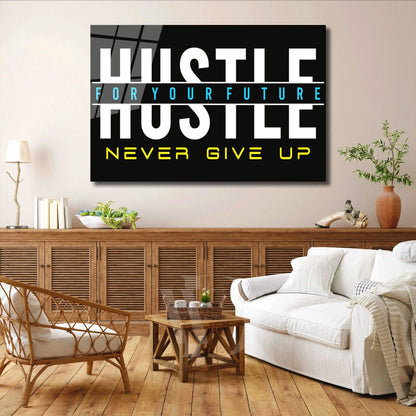 Acrylic or Metal Poster Gloss Print Hustle Humble Never Give Up High Resolution Vivid Colors Best Quality Modern Office Poster