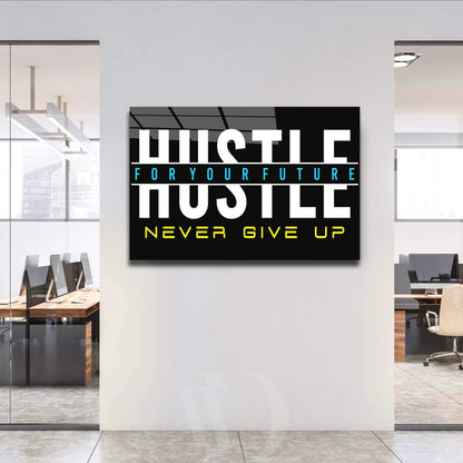 Acrylic or Metal Poster Gloss Print Hustle Humble Never Give Up High Resolution Vivid Colors Best Quality Modern Office Poster