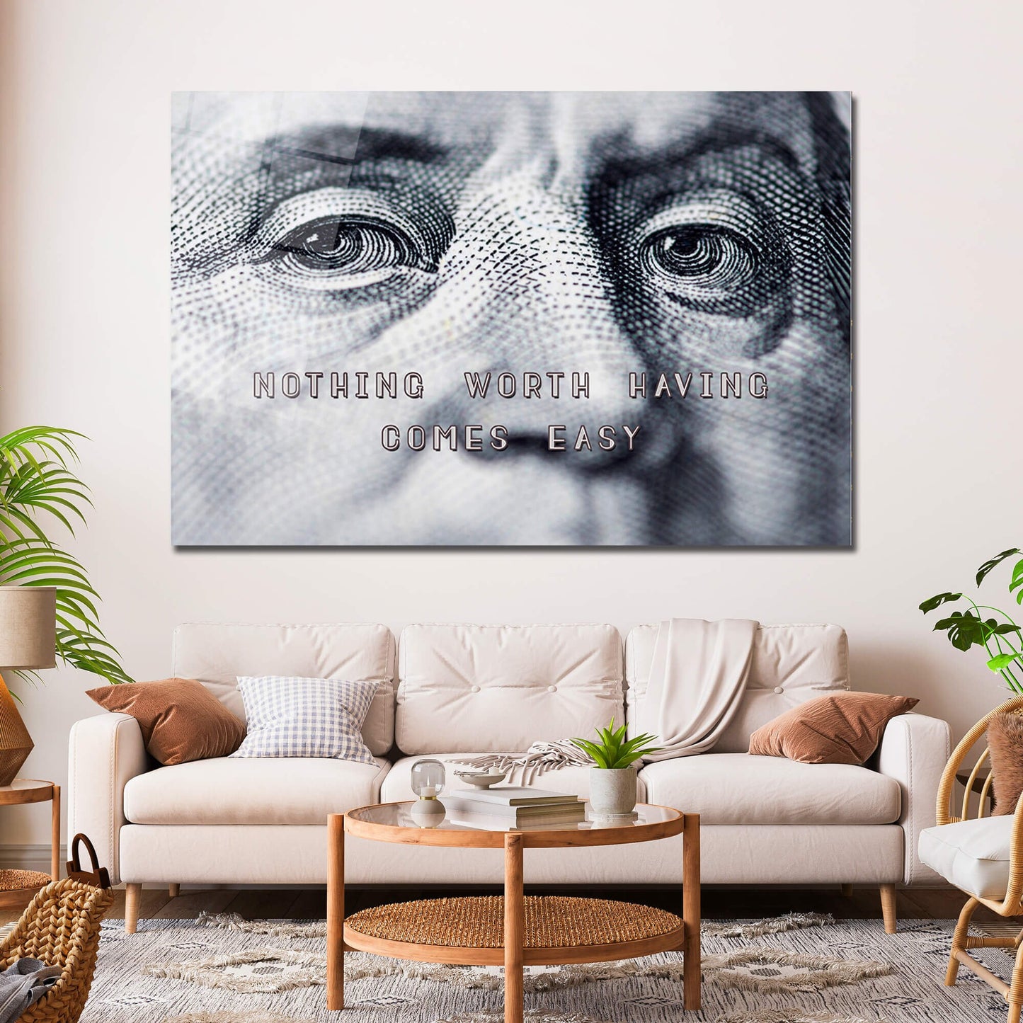 Nothing Worth Having Comes Easy Canvas Motivational Franklin Metal Poster Print Benjamin Inspirational Acrylic Wall Art Dollar Hustle Art