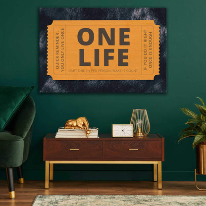 One Life Ticket Canvas You Only Live Once Carpe Diem Metal Poster Live Today Inspirational Acrylic Wall Art Live Now and Make It Count