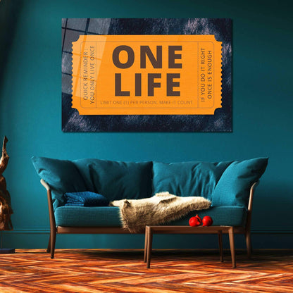 One Life Ticket Canvas You Only Live Once Carpe Diem Metal Poster Live Today Inspirational Acrylic Wall Art Live Now and Make It Count