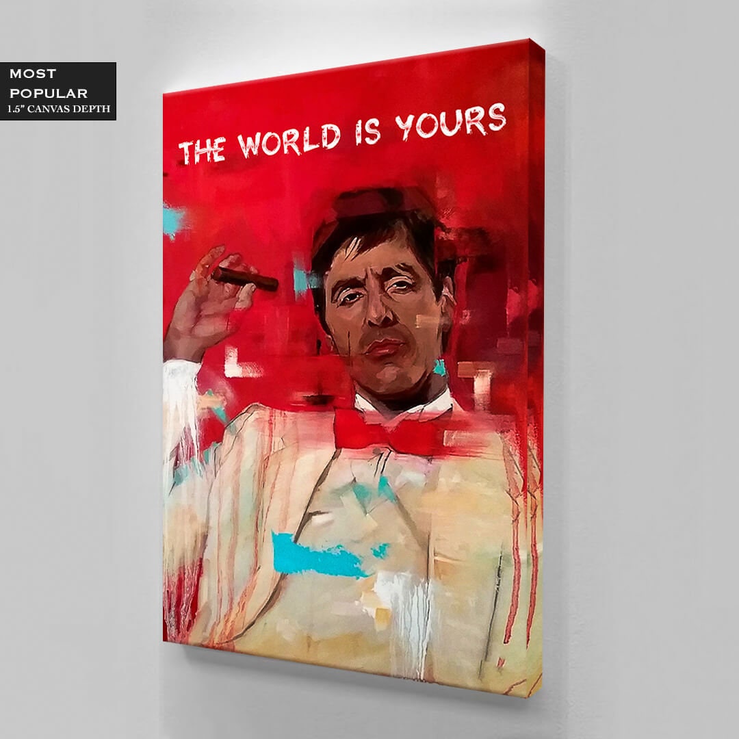 The World is Yours Canvas - Tony Montana Metal Poster Print - Scarface Inspirational Acrylic Wall Art