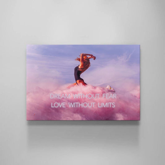 Dream Without Fear Love Without Limits Canvas Acrylic Metal Poster Print Dancing Woman in the Clouds Powerful Woman's Quote Wall Art