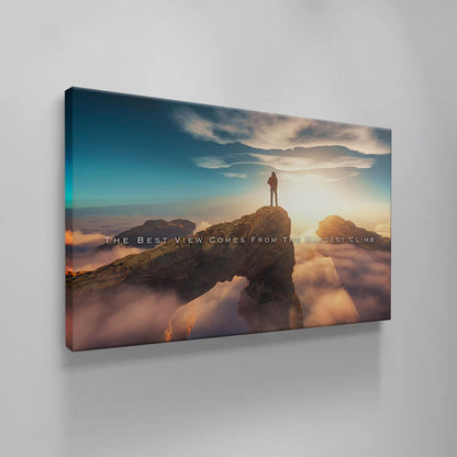 The Best View Comes from the Hardest Climb Motivational quote canvas acrylic wall art inspirational SUCCESS landscape breathtaking view entrepreneur art