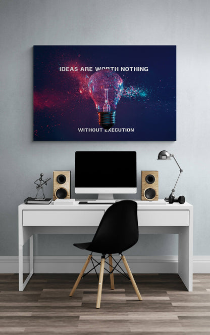 Ideas Worth Nothing Without Execution Canvas Motivational Office Metal Poster Print Entrepreneur Inspirational Quote Poster Decor