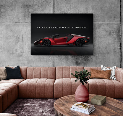 It All Starts with a Dream Acrylic Metal or Canvas Poster Print Red Lamborghini Motivational Quote Living Room Office Car Quote Decor