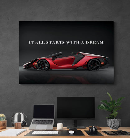 It All Starts with a Dream Acrylic Metal or Canvas Poster Print Red Lamborghini Motivational Quote Living Room Office Car Quote Decor