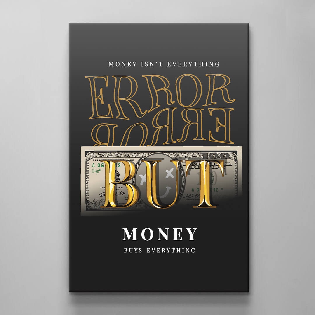 Money Isn't Everything But Money Buys Everything Dollar Motivational Canvas Financial Freedom Inspirational Poster Hustle and Grind Art