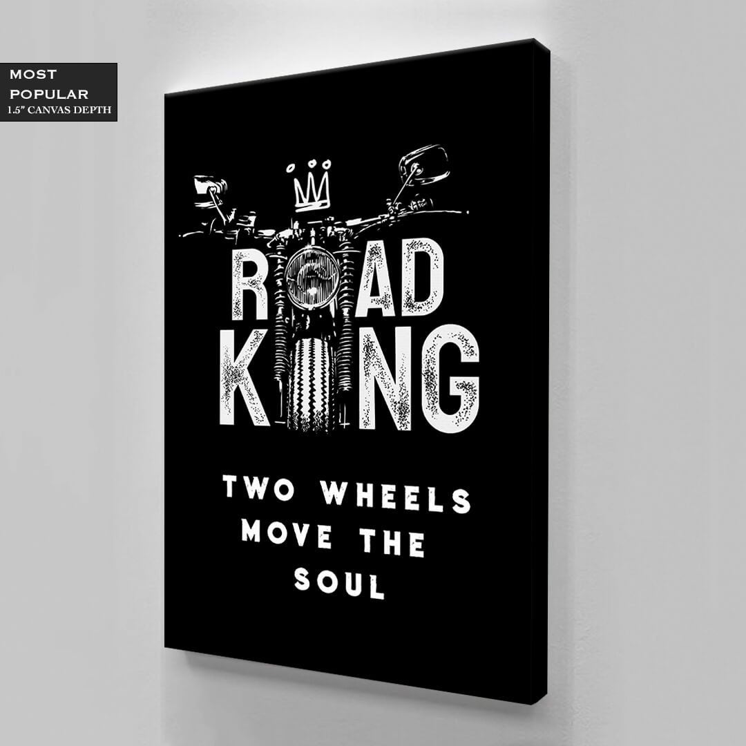 Road King Motorcycle Canvas - "Two Wheels Move the Soul" Quote Art - Biker's Wall Poster - Harley Bike Black and White Designed Quote for Real Men