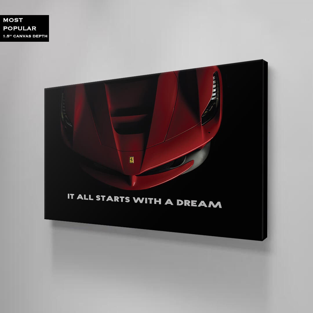 It All Starts with a Dream Acrylic Metal or Canvas Poster Print Red Ferrari Motivational Quote Living Room Office Car Quote Decor