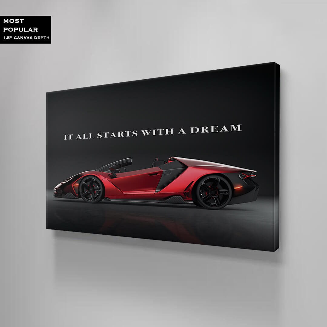 It All Starts with a Dream Acrylic Metal or Canvas Poster Print Red Lamborghini Motivational Quote Living Room Office Car Quote Decor