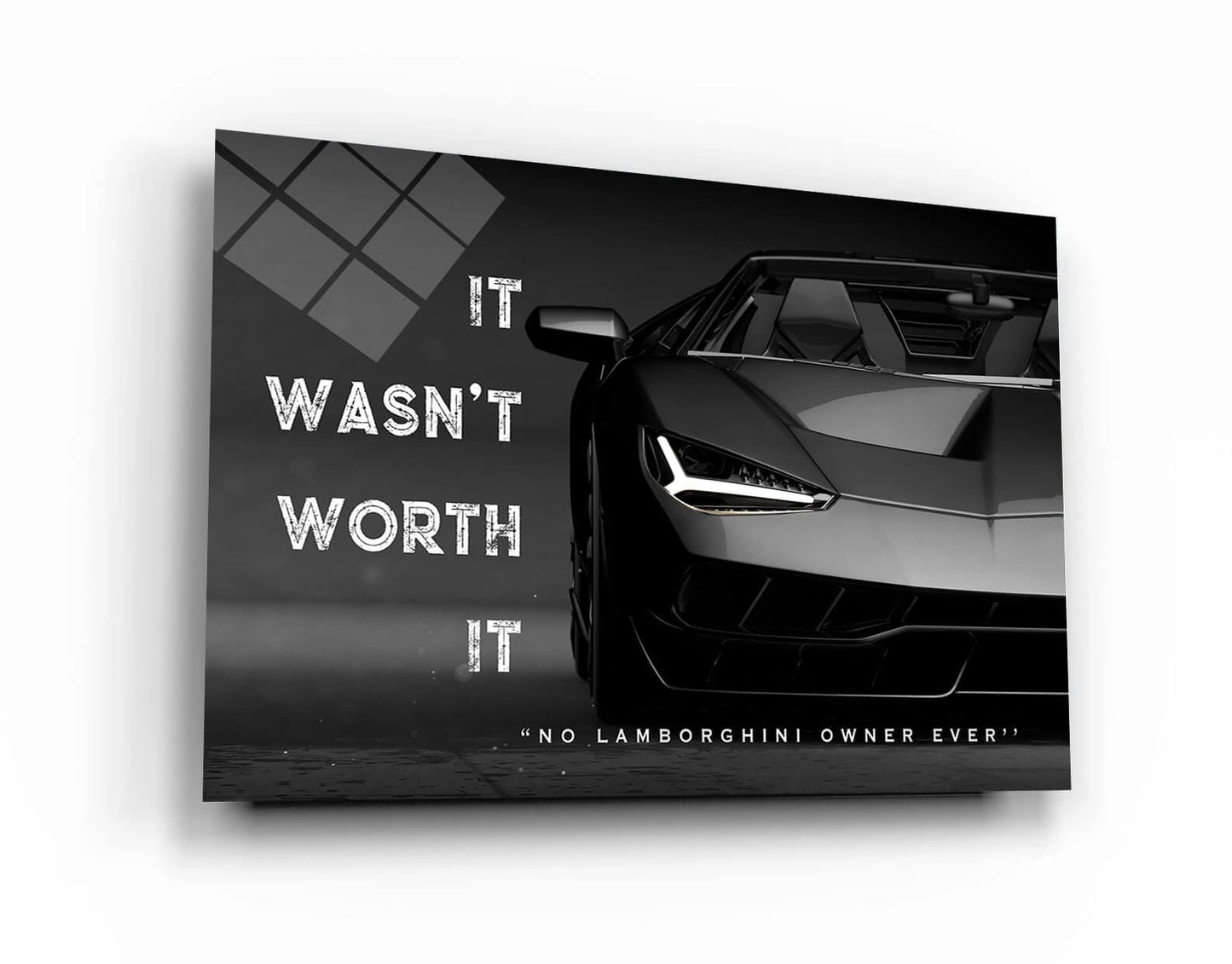 It Wasn't Worth It No Lamborghini Owner Ever Motivational Sport Car Quote Poster Black and White Lambo Canvas Office Inspirational Art