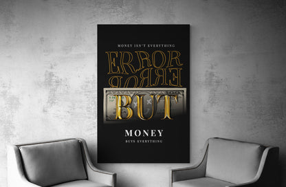 Money Isn't Everything But Money Buys Everything Dollar Motivational Canvas Financial Freedom Inspirational Poster Hustle and Grind Art