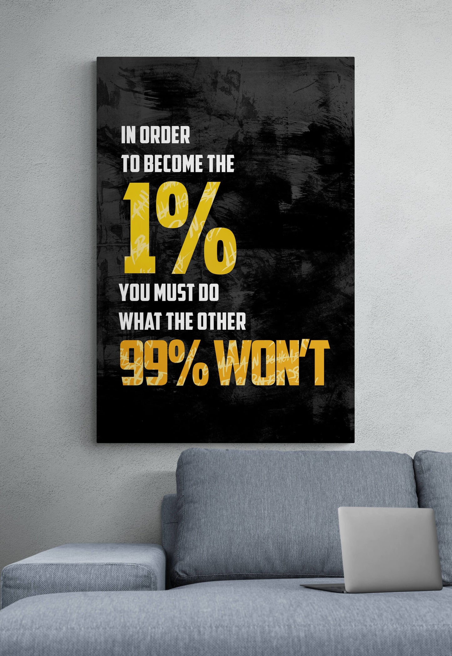 In Order to Become the 1 Percent You Must Do What the Other 99 Won't Canvas Motivational Quote Art Entrepreneur Office Business Poster