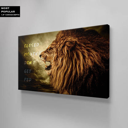 Closed Mouth Don't Get Fed Canvas Lion Motivational Quote Poster Inspirational Sign Office Art