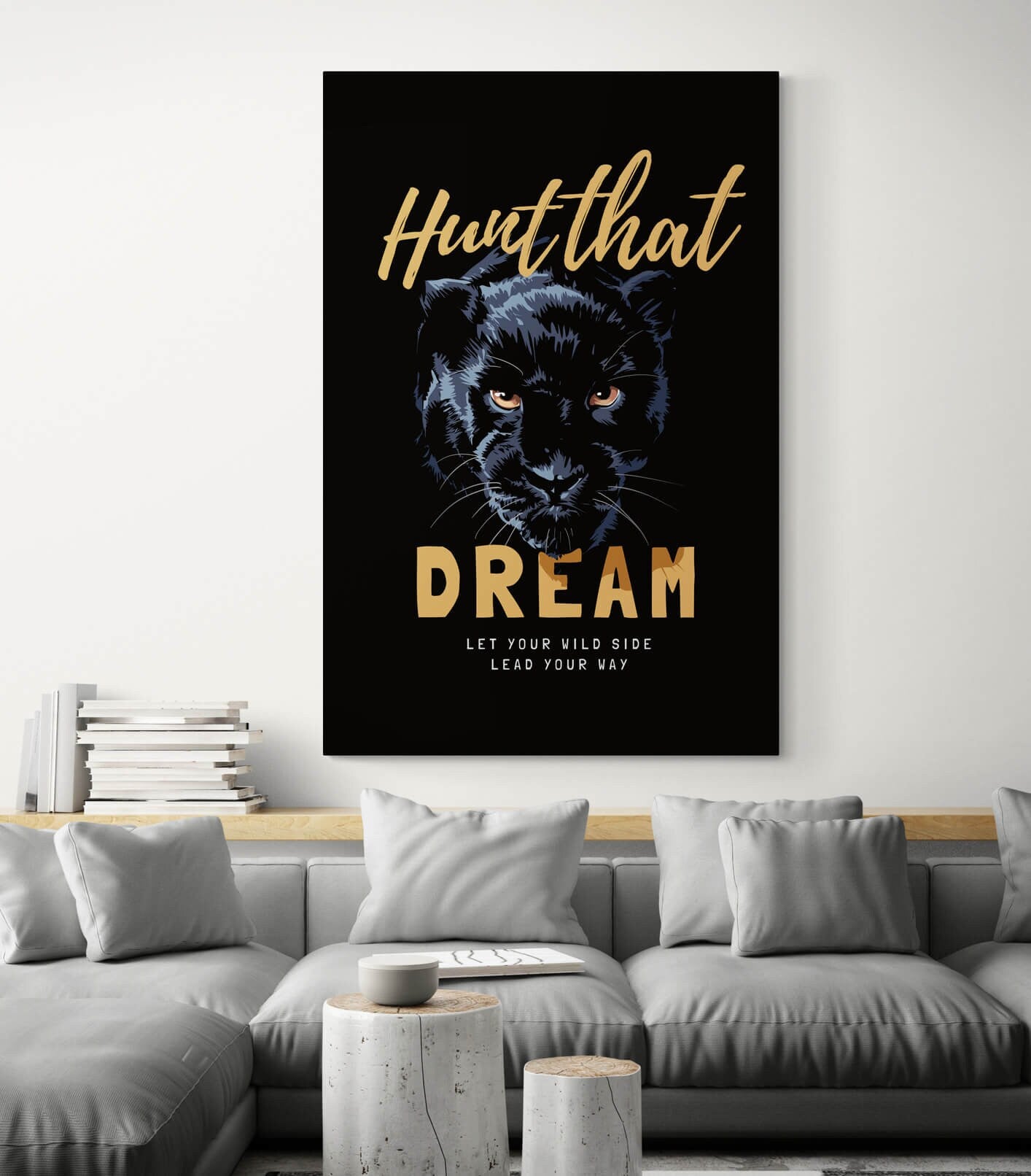 Hunt That Dream Canvas Motivational Poster Inspirational Art Let Your Wild Side Lead Your Way Leopard Look Art Black Panther Quote Art