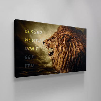 Closed Mouth Don't Get Fed Canvas Lion Motivational Quote Poster Inspirational Sign Office Art