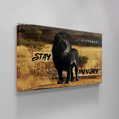 Stay Hungry Stay Humble Canvas Black Will Lion Motivational Quote Poster Lion in Jungle Leader Print King Leo Inspirational Office Art