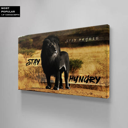 Stay Hungry Stay Humble Canvas Black Will Lion Motivational Quote Poster Lion in Jungle Leader Print King Leo Inspirational Office Art