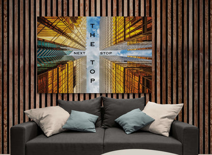 Next Stop the Top Motivational Canvas Downtown High Buildings Inspirational Quote Office Entrepreneur Poster Decor Gold Building Success