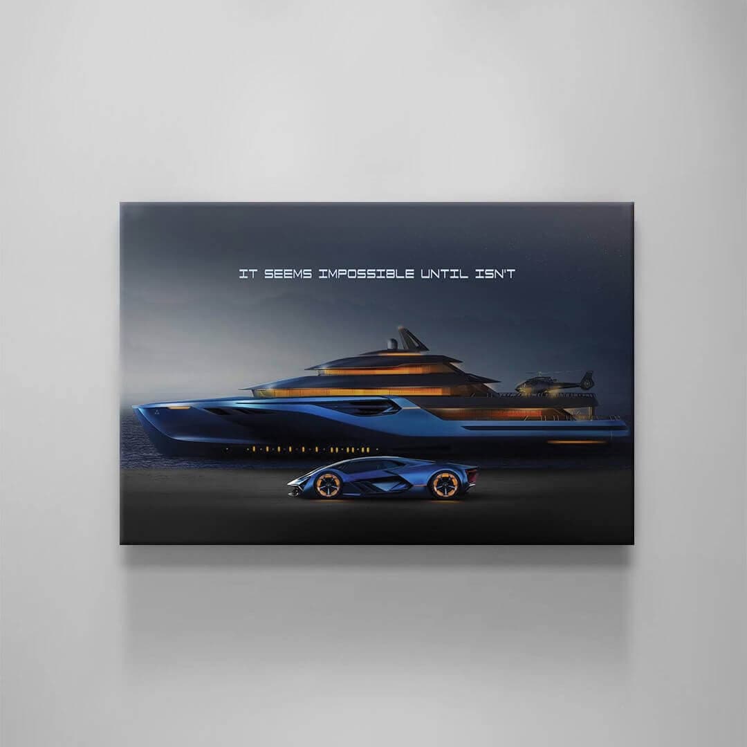 Millionaire Lifestyle Canvas Rich Wealthy Businessman It Seems Impossible Until Isn't Yacht and Sport Car Poster Luxury Background Print