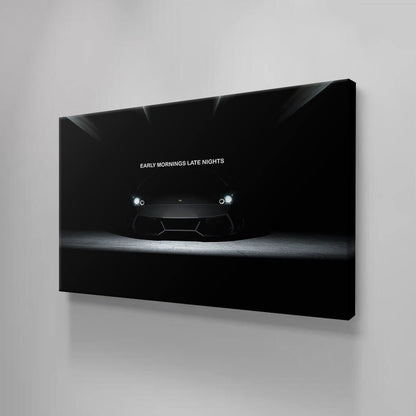 Early Mornings Late Nights Motivational Wall Art Inspirational Canvas Hustle and Grind Office Print Black Lambo Quote Poster Consistency