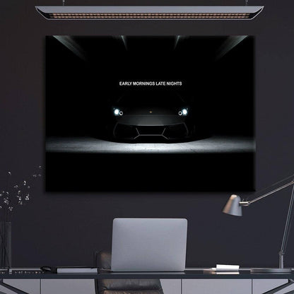 Early Mornings Late Nights Motivational Wall Art Inspirational Canvas Hustle and Grind Office Print Black Lambo Quote Poster Consistency