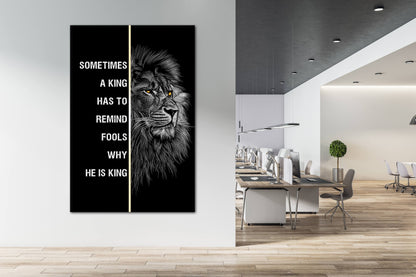 Motivational Canvas Quote Lion Art King Has to Remind Fools Why He Is King Poster Aggressive Look Inspirational Print Office Quote Design