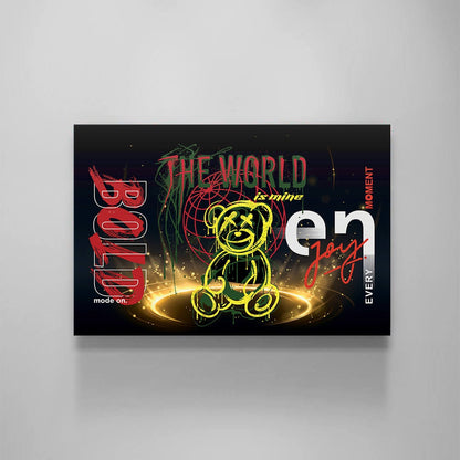 The World is Yours Wall Art - Enjoy Every Moment Canvas Print - Bold Mode On Poster - "I Run the World" Art - Teddy Bear Graffiti Street Wall Art