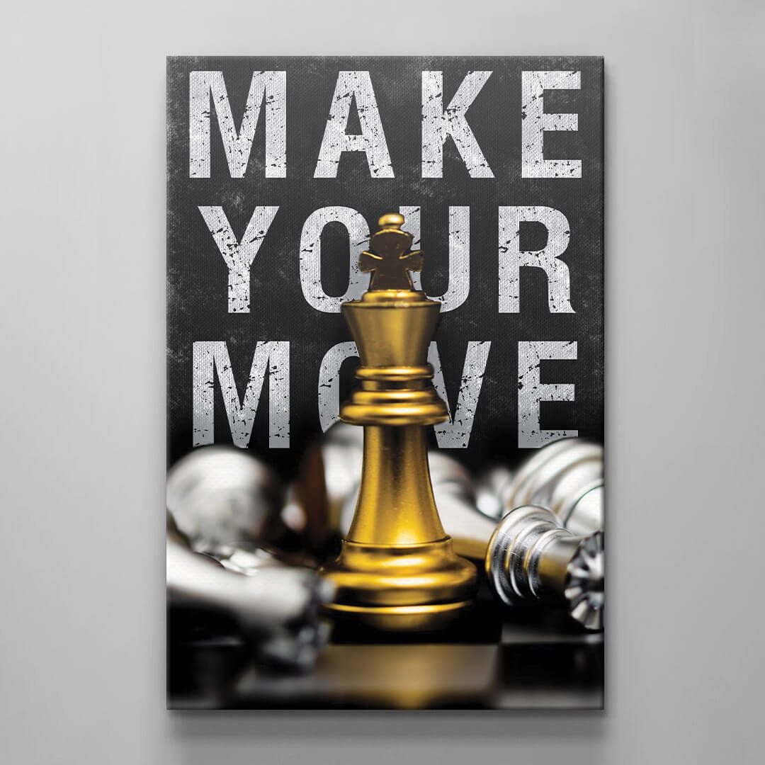 Make Your Move Motivational Wall Art Gold Chess Inspirational Quote Poster King Move Office Print Entrepreneur Canvas Prove Them Wrong