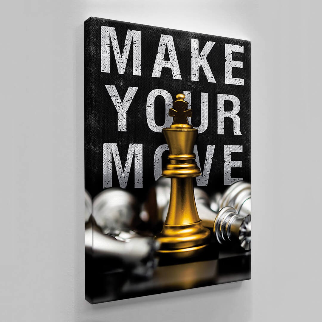 Make Your Move Motivational Wall Art Gold Chess Inspirational Quote Poster King Move Office Print Entrepreneur Canvas Prove Them Wrong