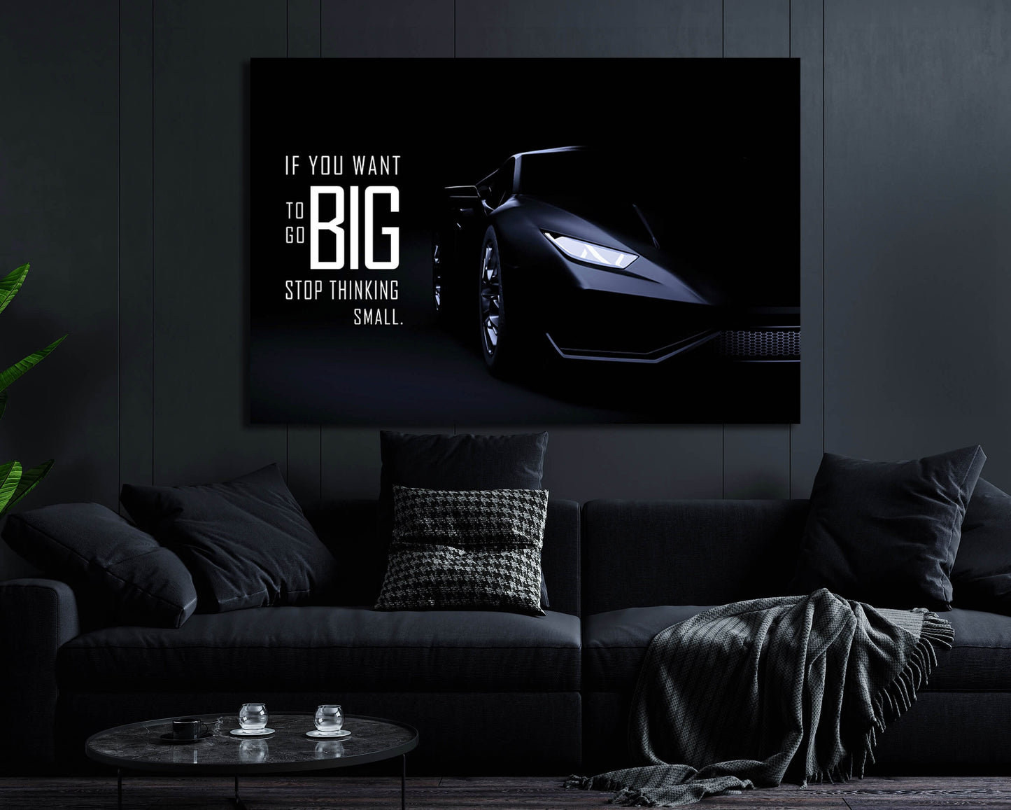 If You Want to Go Big, Stop Thinking Small - Acrylic Poster Print - Black Lamborghini Motivational Quote Inspirational Wall Art